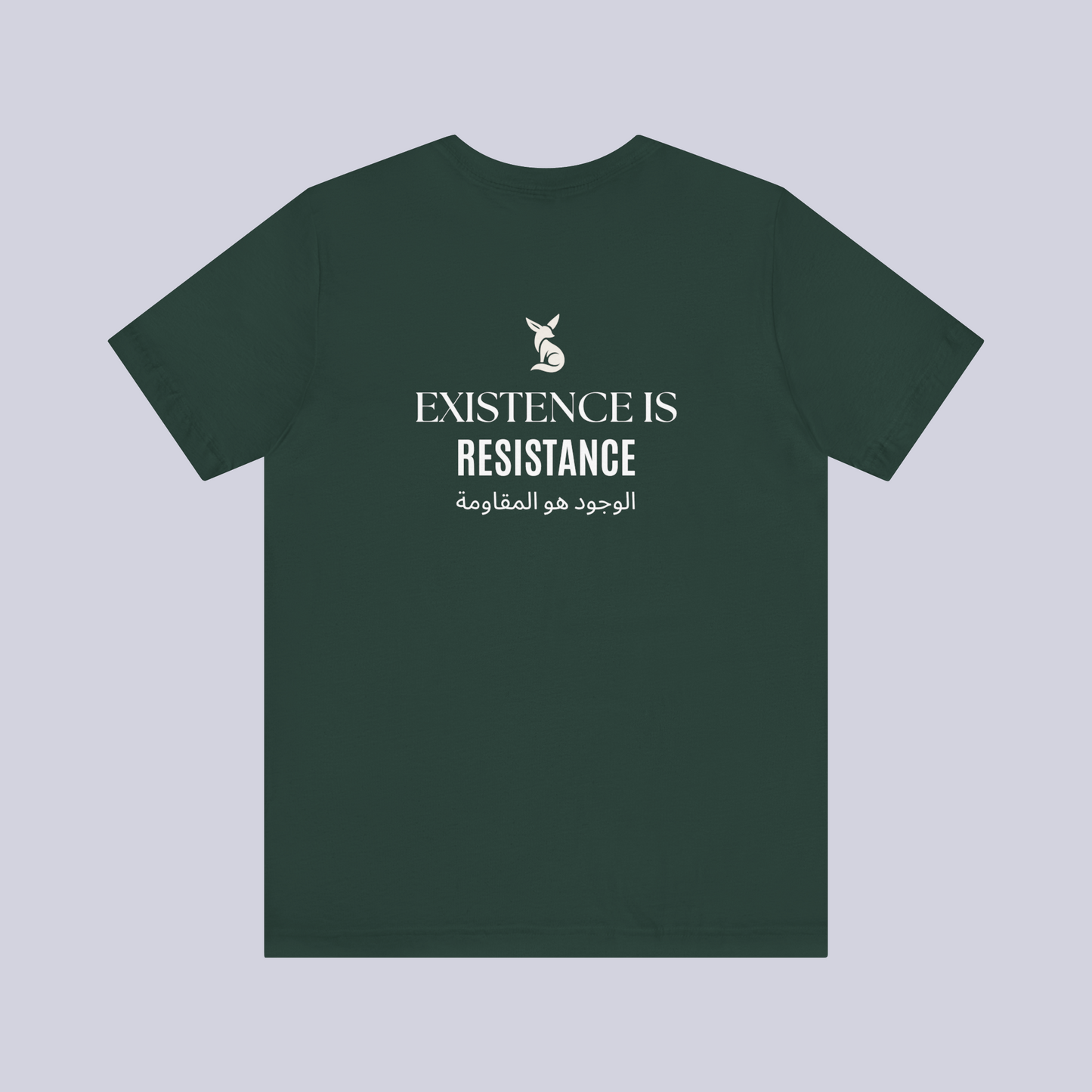 2.1. Existence is Resistance: T-Shirt